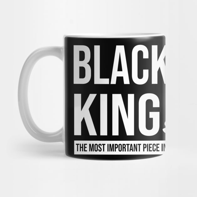 Black King The Most Important Piece in the Game Black History Month by Love Newyork